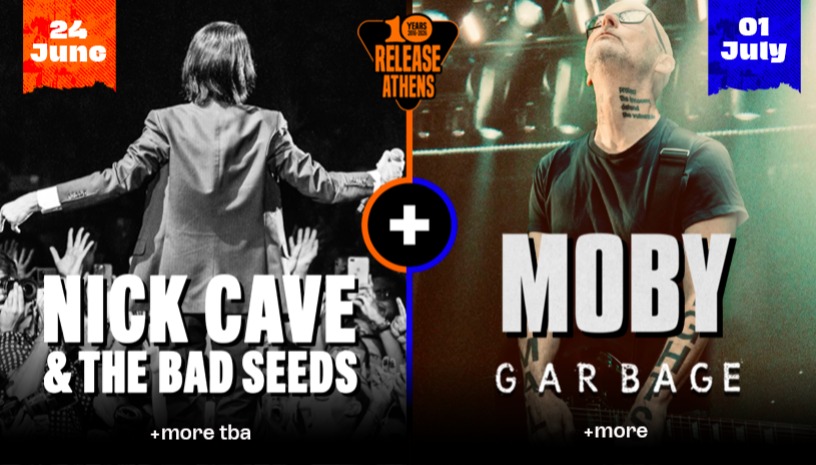 Release Athens 2026: Προσφορά διημέρου / Nick Cave & The Bad Seeds + Moby